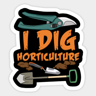 I Dig Horticulture Sticker